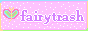 fairytrash.neocities.org